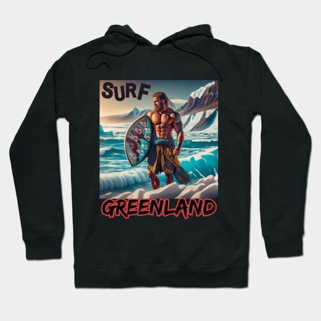 SURFING SAFARI GREENLAND Funny VIKING Curl Shooters Hoodie by SailorsDelight